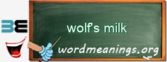 WordMeaning blackboard for wolf's milk